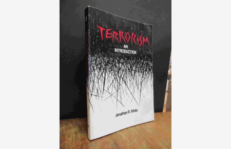 Terrorism - An Introduction [A Review of Domestic and International Terrorism for Police, Military, and Security Forces],