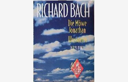 Die Möwe Jonathan  - Richard Bach. Mit Fotogr. von Russell Munson