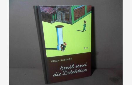 Emil und die Detektive - Ein Roman für Kinder.