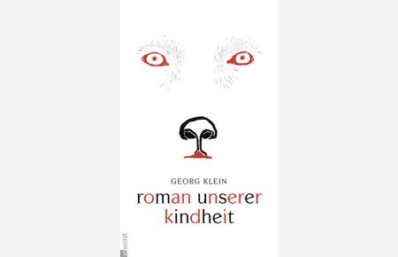 Roman unserer Kindheit  - Georg Klein