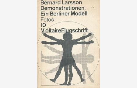 Demonstrationen. Ein Berliner Modell. Fotos.   - Voltaire Flugschrift 10. Voltaire Flugschrifte herausgegeben von Bernward Vesper.
