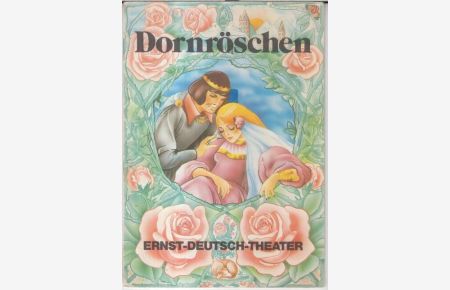 Programmheft zu: Dornröschen. Spielzeit 1977/1978. - Märchenspiel von Leonore von Harting, nach den Gebrüdern Grimm. - Inszenierung: Henry-E. Simmon, Tänze: Nikita Gsovsky. - Darsteller: Egbert von Klitzing, Barbara Lundbeck, Ulrike Kriener u. a. -