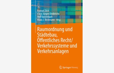 Raumordnung und Städtebau, Öffentliches Baurecht / Verkehrssysteme und Verkehrsanlagen