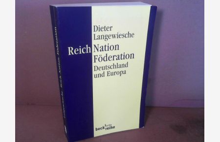 Reich, Nation, Föderation. - Deutschland und Europa.