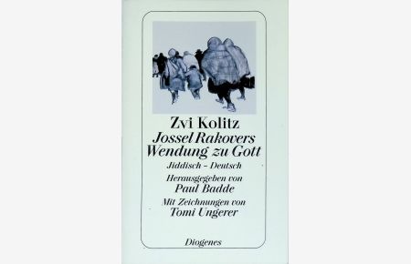 Jossel Rakovers Wendung zu Gott : Zweisprachige Ausg.   - (Nr 23785) Mit Bildern von Tomi Ungerer.