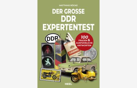 Der große DDR Expertentest  - 100 Fragen & ausführliche Antworten. Teste dein Wissen mit diesem Experten-Test!