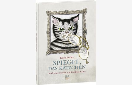 Spiegel, das Kätzchen: Nach einer Novelle von Gottfried Keller