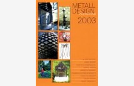 Metall Design international. Hephaistos-Jahrbuch 2003 ( Schmiede, Metallkunst, Metallgestaltung )