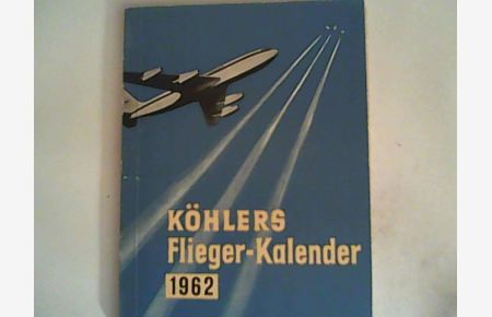 Köhlers Flieger-Kalender 1962