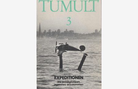 Tumult. Zeitschrift für Verkehrswissenschaft. Nr. 3. , Expedition. Die Unmöglichkeit, irgendwo anzukommen