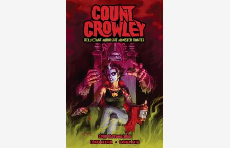 Count Crowley: Reluctant Midnight Monster Hunter (Count Crowley, 1)