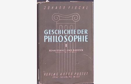 Geschichte der Philosophie, Bd. 2: Renaissance und Barock. Neuzeit bis Leibniz