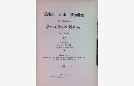 Leben und Wirken des Bischofs Franz Joseph Rudigier von Linz, 2. Bd.