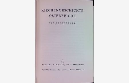 Kirchengeschichte Österreichs, Teil 3: Das Zeitalter der Aufklärung und des Absolutismus