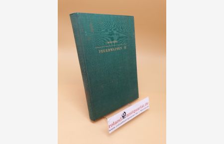 Feuerwaffen 2 ; Ein waffenhistorisches Handbuch ; Band IX/A