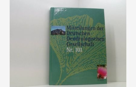 Mitteilungen der Deutschen Dendrologischen Gesellschaft Nr. 101