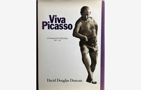 Viva Picasso. A Centennial Celebration 1881-1981.