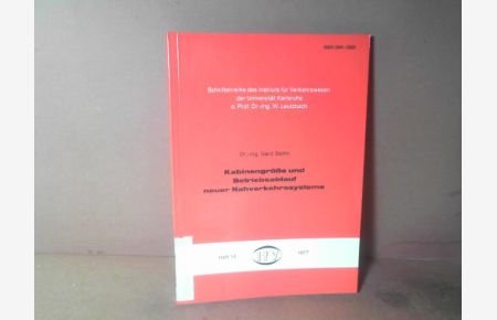 Kabinengröße und Betriebsablauf neuer Nahverkehrssyteme. (= Schriftenreihe des Instituts für Verkehrswesen der Universität Karlsruhe, Heft 14).