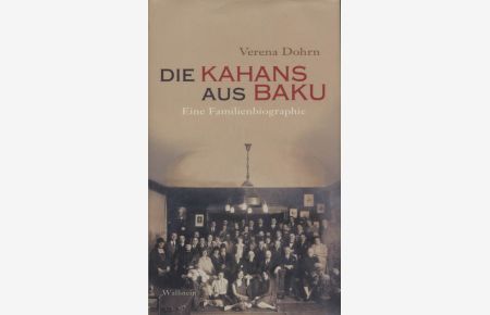 Die Kahans aus Baku : eine Familienbiographie.