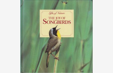 The Joy of Songbirds (Gifts of Nature)