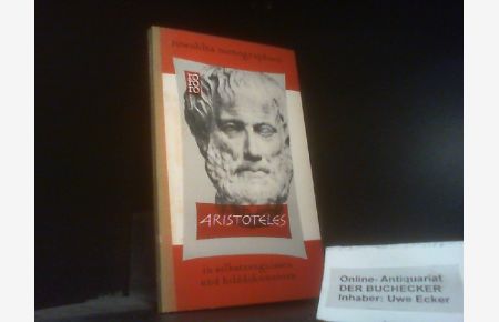 Aristoteles in Selbstzeugnissen und Bilddokumenten.   - J. M. Zemb. [Den dokumentar. u. bibliograph. Anh. bearb. Paul Raabe] / rowohlts monographien ; 63
