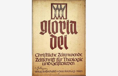 GLORIA DEI christliche Zeitenwende. Zeitschrift für Theologie und Gestesleben. 1. Jahrgang (1946).