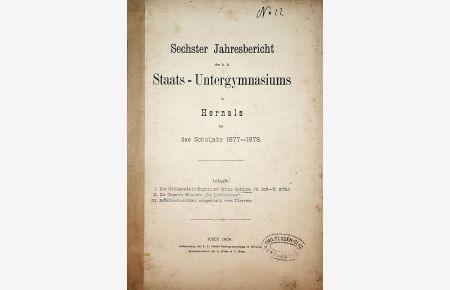 WIEN- HERNALS 17. Bezirk- Jahresbericht des K. K. Staats-Untergymnasiums in Hernals : für das Schuljahr 1877-1878
