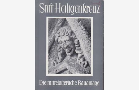 Stift Heiligenkreuz. Die mittelalterliche Bauanlage. Die Klosteranlage der Abtei Heiligenkreuz.