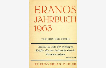 Vom Sinn der Utopie. Eranos Jahrbuch 1963.   - Band XXXII.