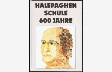 600 Jahre Halepaghen-Schule (1390-1990):  - Festschrift zum 600jährigen Jubiläum. -