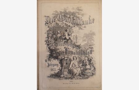 Die Gartenlaube. Illustrirtes Familienblatt. No. 1 bis No. 52.   - Jahrgang 1875. Komplett