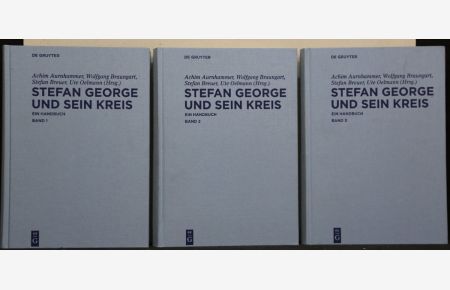 Stefan George und sein Kreis: Ein Handbuch. 4 Teile in 3 Bänden (komplett).
