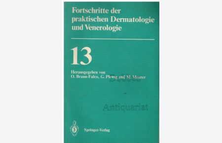 Fortschritte der praktischen Dermatologie und Venerologie 13.