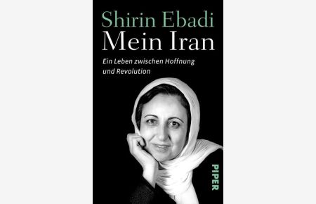 Mein Iran  - Ein Leben zwischen Hoffnung und Revolution