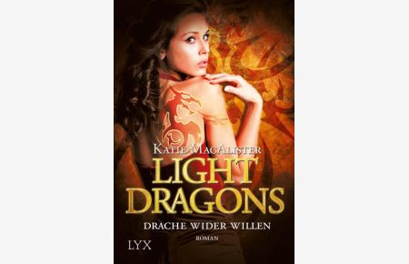 Light Dragons - Drache wider Willen