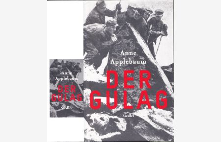Der Gulag.   - Aus dem Englischen von Frank Wolf