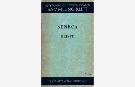 Ad Lucilium epistulae morales - Briefe  - [Bearb.: Gerhard Krüger] / Altsprachliche Textausgaben : Sammlung Klett