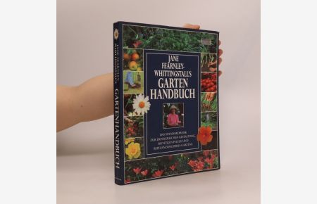 Jane Fearnley-Whittingstall's Garten-Handbuch
