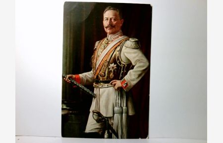 Militaria / Adel / Monarchie. Alte Ansichtskarte / Künstlerkarte v. R. Nagy farbig, ungel. um 1905 / 10 ?. Portrait: Seine Majestät Kaiser Wilhelm II. von Preußen in Uniform. Standportrait, Liersch 4402