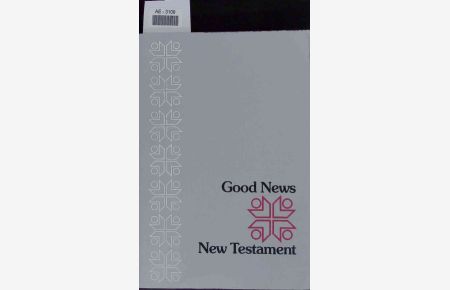 Good News. New Testament. Today's English Version.