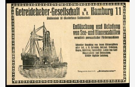 Getreideheber-Gesellschaft mbH, Hamburg - Werbeanzeige 1928.   - Entlöschung und Beladung von See- und Binnenschiffen.