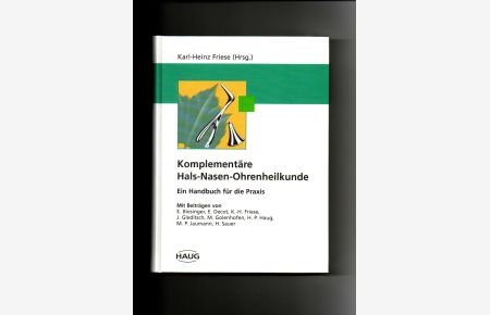 Karl-Heinz Friese, Komplementäre Hals-Nasen-Ohrenheilkunde - Ein Handbuch für die Praxis