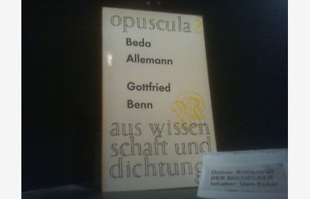 Gottfried Benn : Das Problem d. Geschichte.   - Opuscula aus Wissenschaft und Dichtung ; 2