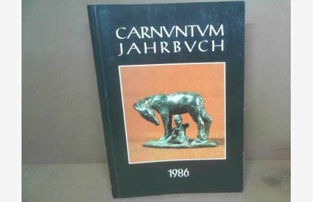 Carnuntum Jahrbuch 1986. - Zeitschrift für Archäologie und Kulturgeschichte des Donauraumes.