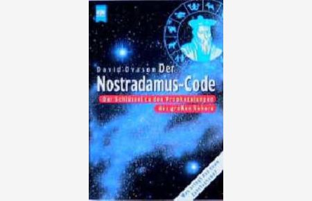 Der Nostradamus-Code  - Der Schlüssel zu den Prophezeiungen des grossen Sehers