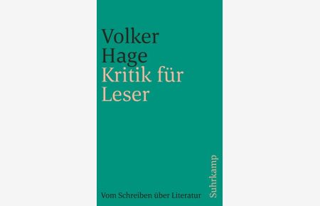 Kritik für Leser: Vom Schreiben über Literatur (suhrkamp taschenbuch)  - Vom Schreiben über Literatur