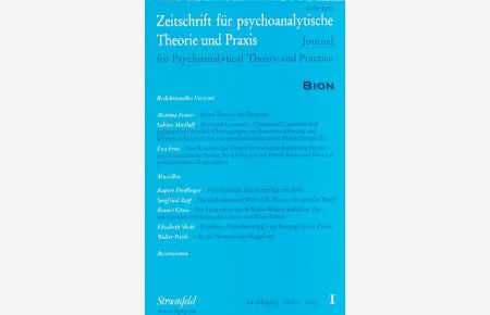 Bion. Zeitschrift für psychoanalytische Theorie und Praxis.   - 24. Jahrgang; 2009. Heft 1.