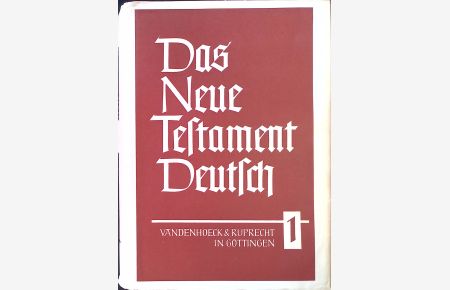 Die drei ersten Evangelien.   - Das Neue Testament Deutsch; Bd. 1