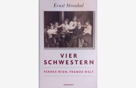 Vier Schwestern : Fernes Wien, fremde Welt.