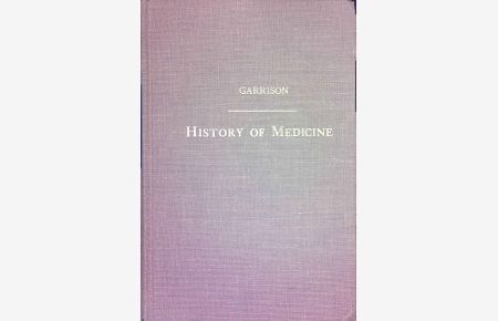An Introduction to the History of Medicine.